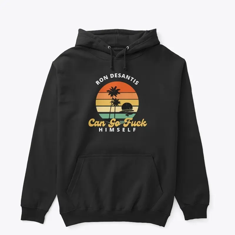 F*CK Ron DeSantis Hoodie