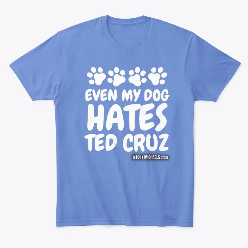 MY DOG HATES TED T-SHIRT